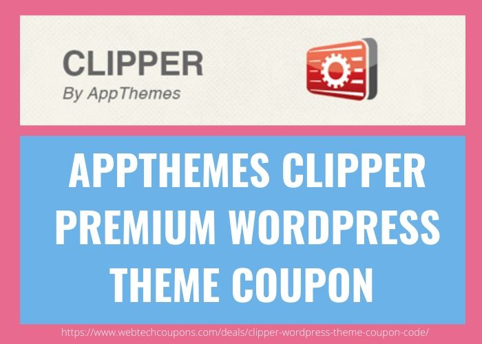 Upto 60 Appthemes Clipper Premium WordPress Coupon Code