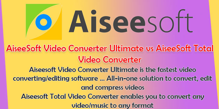 aiseesoft total video converter platinum same as aimersoft