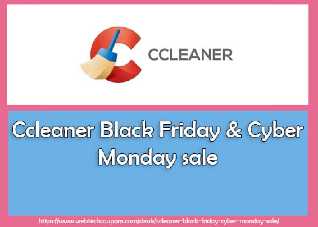 Ccleaner Black Friday Sale 2023 [ 70 Off Cyber Monday Deal]