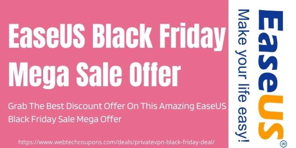 EaseUS Black Friday Mega Sale 2024 Grab Upto 40 Discount!