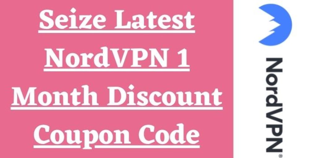 NordVPN 1 Month Coupon Code & Discount Offers 2024