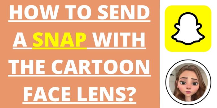 Send A Snap With The Cartoon Face Lens Using Snapchat