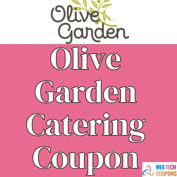 Olive Garden Catering Coupon 2023 [30 Off Discount Deal]
